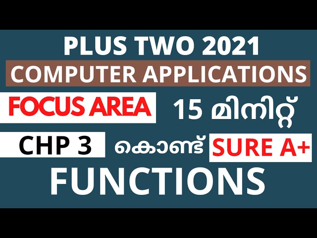 Chapter 3 | Focus Area 2021 | Plus Two Computer Application Malayalam | Functions | Exam Kerala 2021