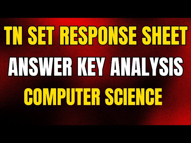 TN SET 2025 Response Sheet Analysis Computer Science | TN SET Answer Key Analysis Computer Science