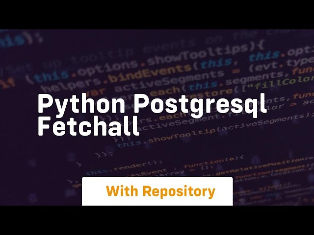python postgresql fetchall