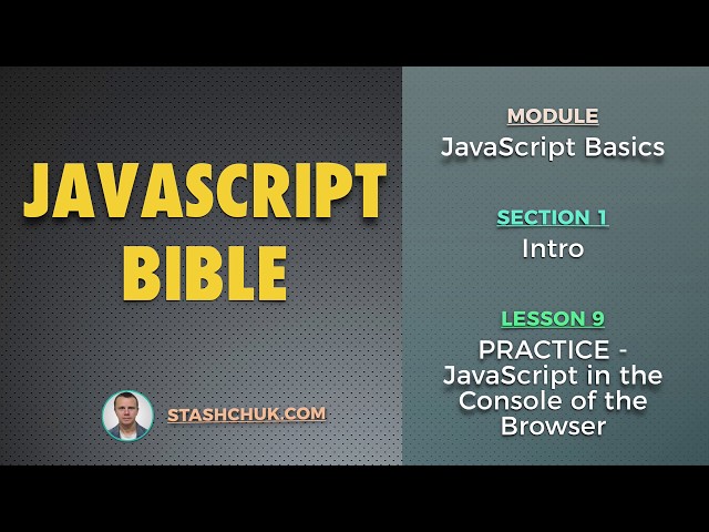 09: PRACTICE - JavaScript in the Console of the Browser (JAVASCRIPT BASICS - Intro)