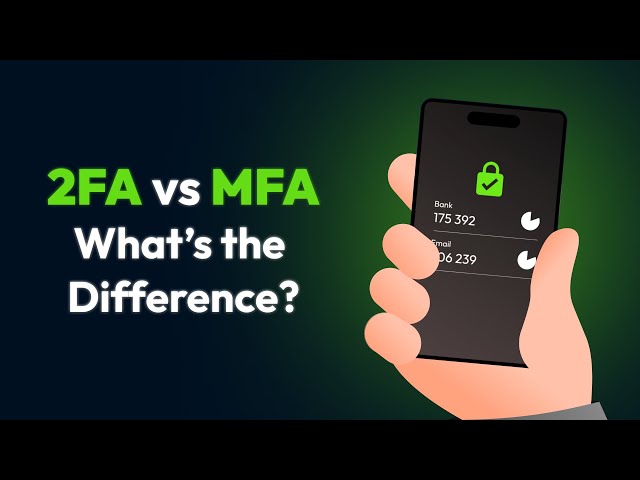 2FA vs MFA: What’s the Difference?