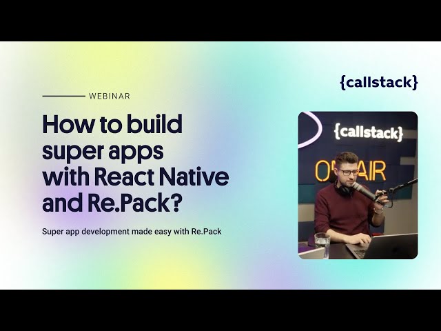 How to build super apps with React Native and Re.Pack?