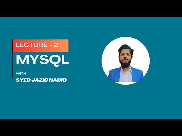 MySQL Lecture 2 | Creating Tables using DDL & Inserting, Fetching Records using DML