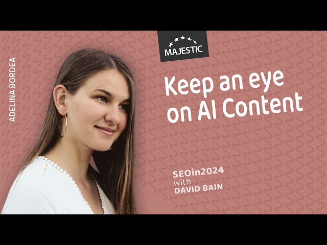 Keep a human eye on your AI-generated content – with Adelina Bordea