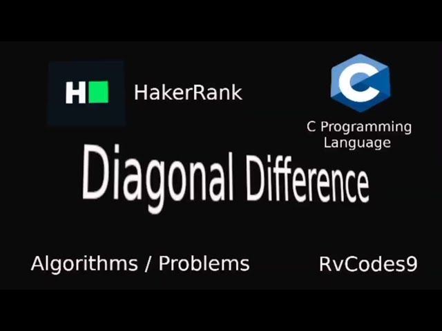 HakerRank - Diagonal Difference Solution - C programming language 