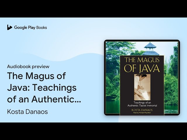 The Magus of Java: Teachings of an Authentic… by Kosta Danaos · Audiobook preview