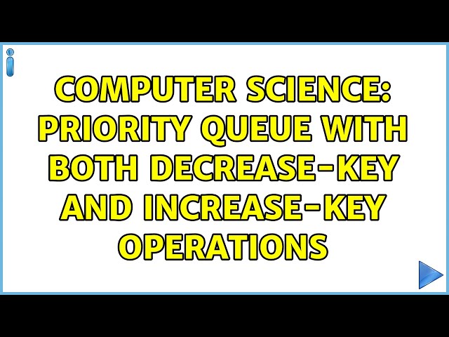 Computer Science: Priority queue with both decrease-key and increase-key operations