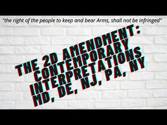 The Second Amendment: Contemporary Interpretations