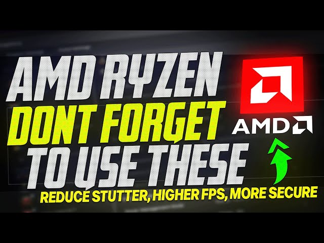 🔧 IF you have an AMD Ryzen CPU do NOT forget to do this! (Increase FPS and Reduce stutters)