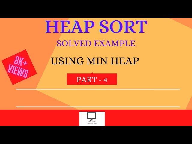 Heap Sort | Part 4 | Sorting using MIN Heap | Data Structure