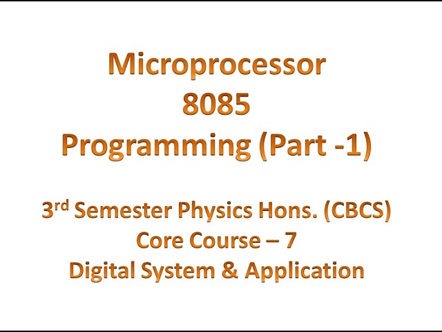 Microprocessor 8085 Programming Part - 1