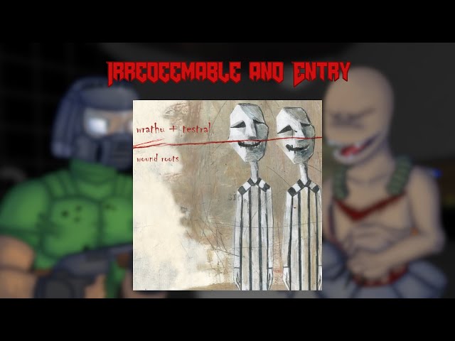 Wrathu + Testral - Irredeemable (Kunner's Entry Remix)