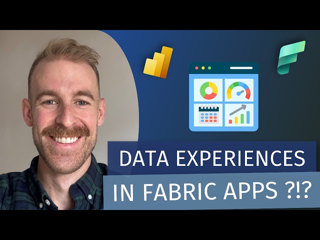 Building Custom Data Experiences with Power BI and Fabric Apps (w/ Stephen Godderidge)