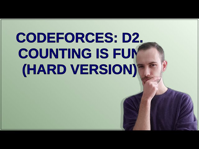 Codereview: Codeforces: D2. Counting Is Fun (Hard Version)
