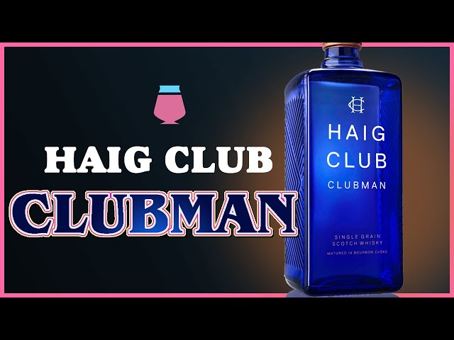 Haig Club Clubman