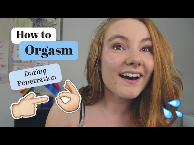 How to Orgasm during Penetration [CC] | What's My Body Doing