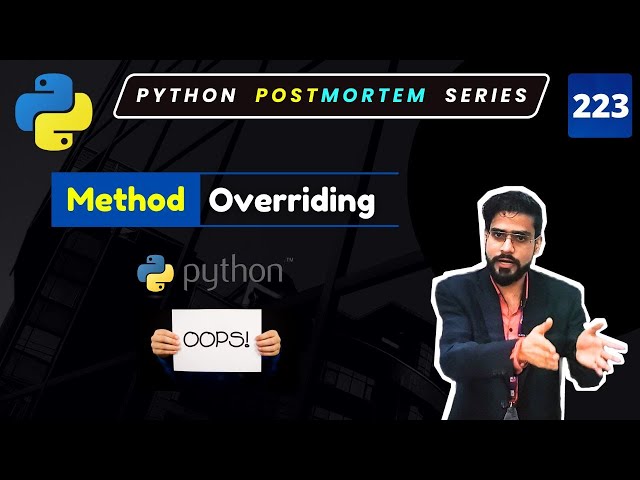 What is Method Overriding in Python? | Python OOP Essentials Explained #223