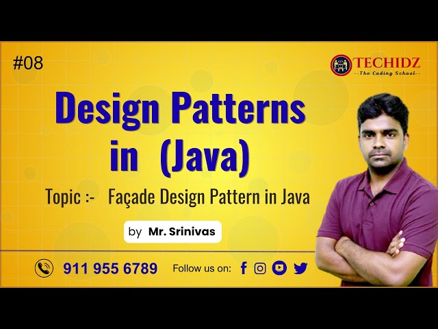 Design Patterns in Java | Façade Design Pattern in Java | TechidZ | By Srinivas