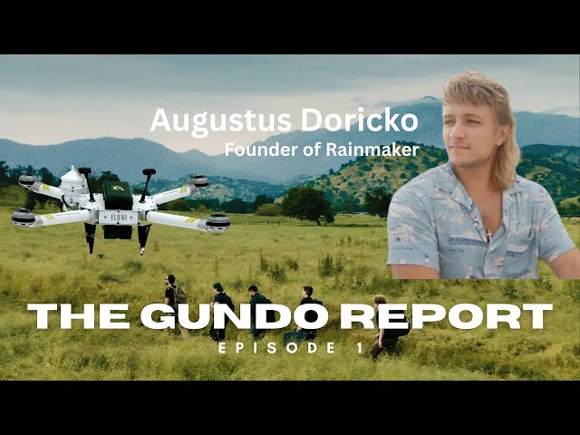 Augustus Doricko (Rainmaker)  Ep 1 of The Gundo Report