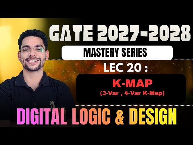 K-MAP Lec-20 | Digital Logic & Design | GATE 2027-28 | Raghav Singh | Mastery Series