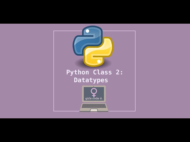 Python Class 2: Data Types