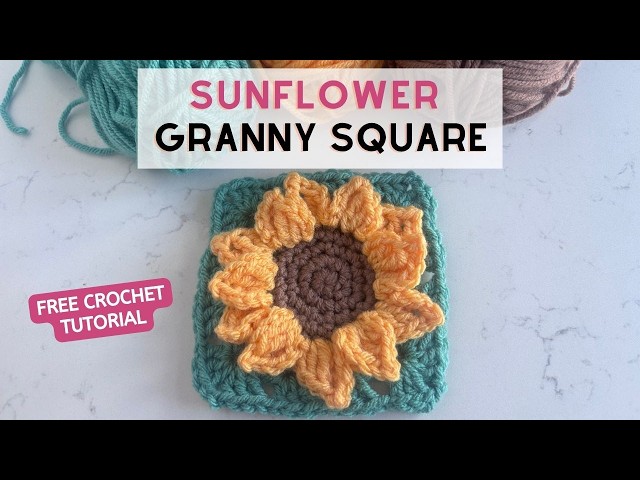 How to Crochet a Sunflower Granny Square | Free Crochet Pattern & Tutorial