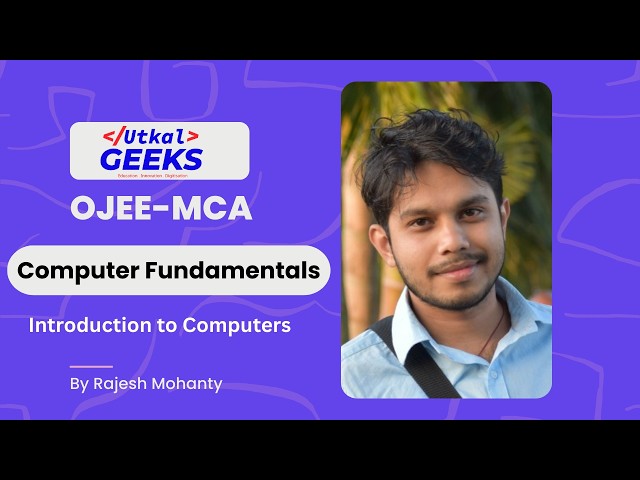1. Introduction To Computers | Computer Fundamentals | OJEE | MCA | Odia