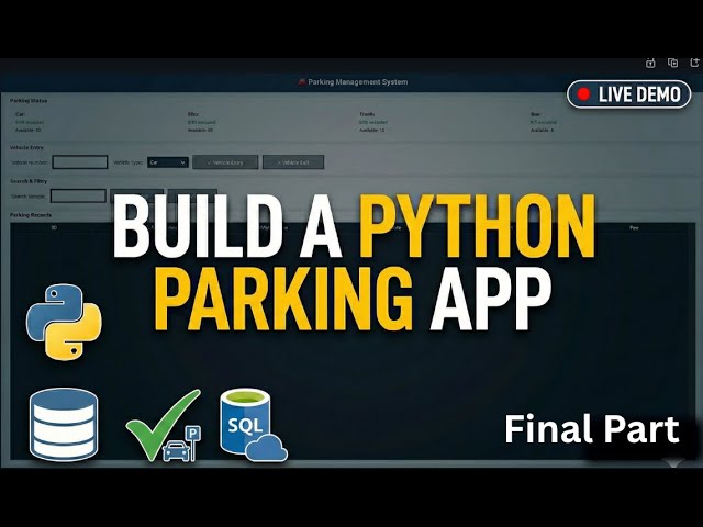 Build a Parking Management System in Python | Tkinter + SQL Full Project (Beginner to Advanced)