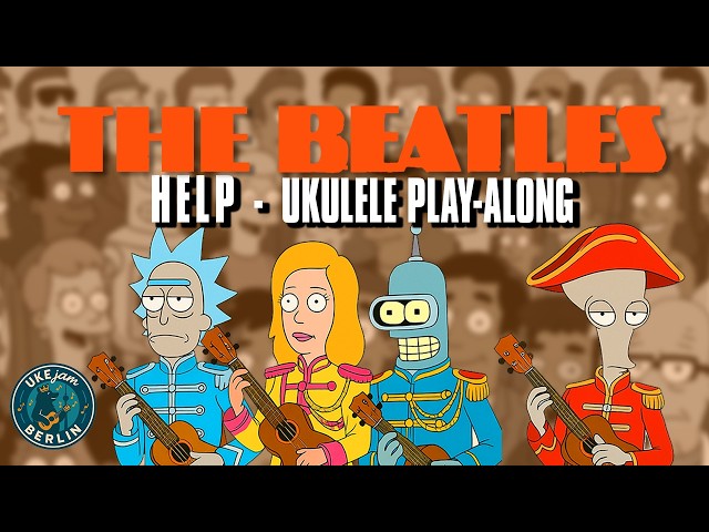 Help - The Beatles | Ukulele Play-Along | UKEjam.BERLIN