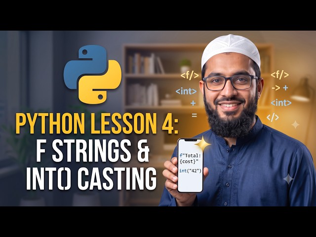 Python Lesson 4: Master f-strings, int() Type Casting, and Input | Python Asaan Hai