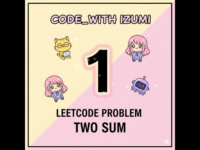 leetcode problem 1 | 2 sum | c++