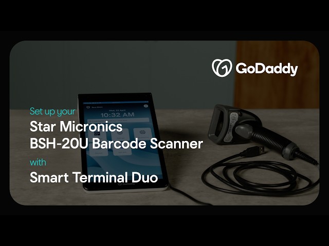 GoDaddy | Setting up your Star Micronics BSH-20U Barcode Scanner with Smart Terminal Duo