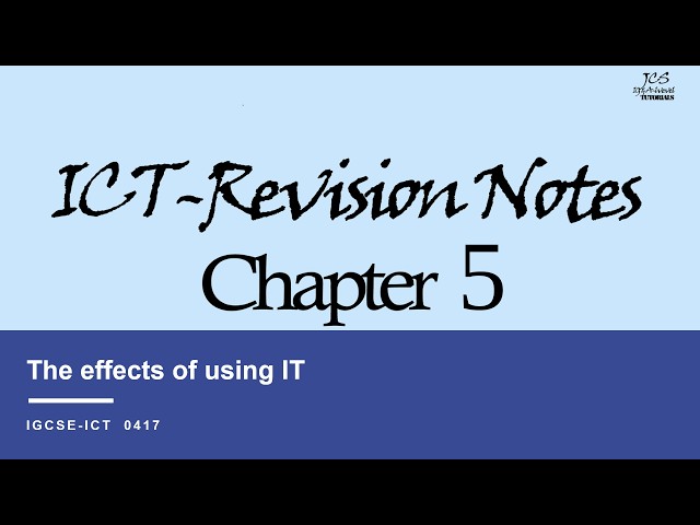 ICT Chapter 5: Top Tips to Master The Effects of using IT for 0417 Exam Success