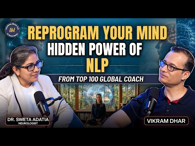 NLP Secrets to Success: How to Rewire Your Mind, Build Discipline & Stay Focused | Dr Sweta Adatia
