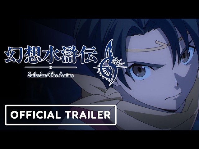 Suikoden: The Anime - Official Trailer (English Closed Captions)