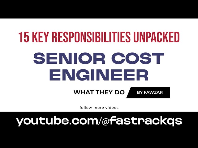 Senior Cost Engineer Responsibilities Explained: Key Tasks for Project Success