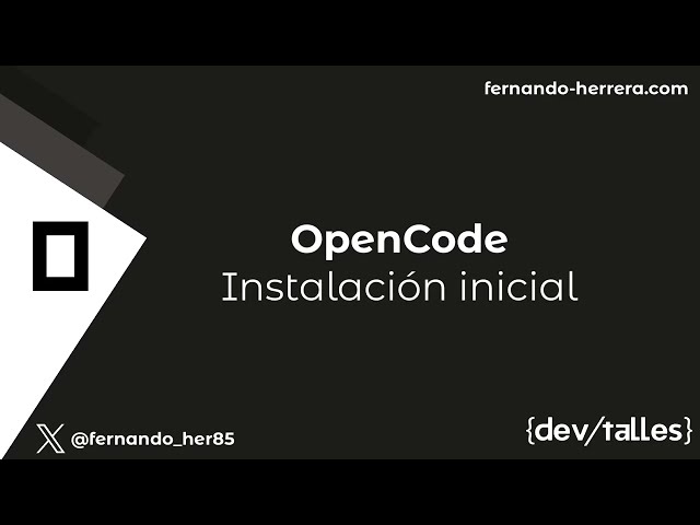 [S2/L01] OpenCode: Software Developer Guide - OpenCode | Initial Installation