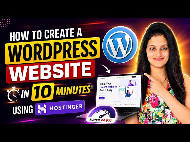 How to Create a WordPress Website in 10 Minutes using Hostinger