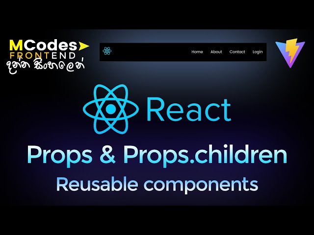React JS Props & Props.Children: Reusable Component Development (In Sinhala)