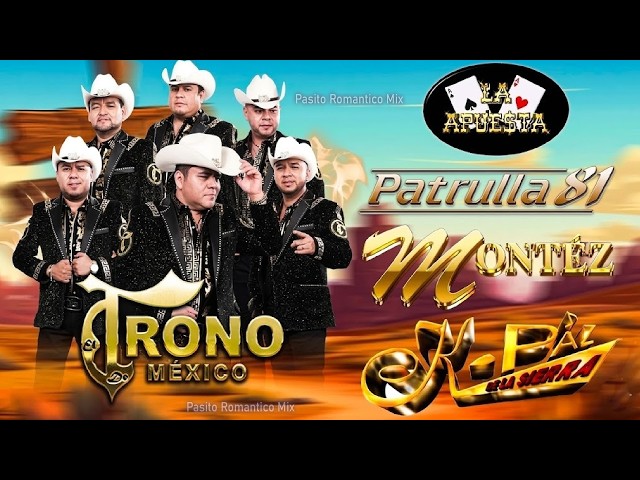 Mix Duranguense Romántico 2026 🔥 Puras Buenas - El Trono, Montéz, K-Paz, Patrulla 81 16 2