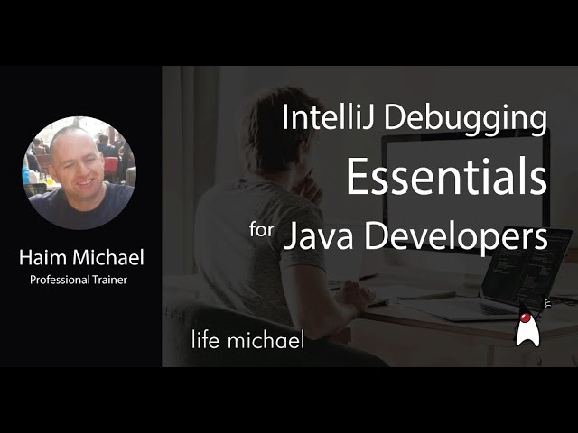IntelliJ Debugging Essentials for Java Developers [Free Meetup]
