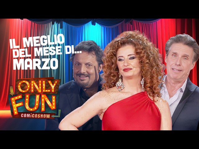 Tutto il meglio del mese di MARZO di Only Fun 🤪