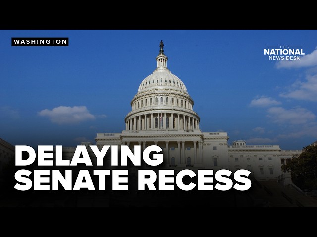 DELAYING RECESS: Senators demand for vote on SAVE America Act