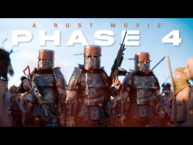 PHASE FOUR - Rust Movie