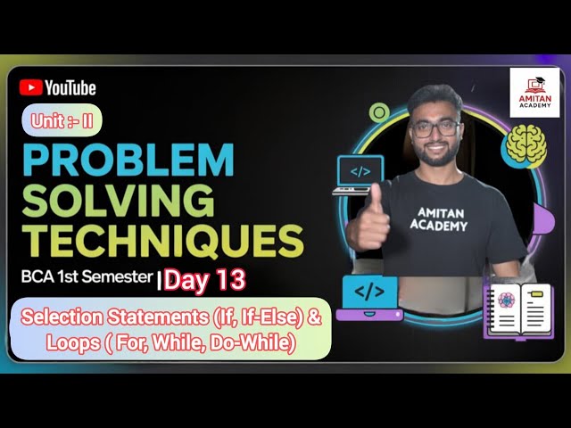 Day 13 | Selection Statement (If, If–Else) & Loops (For, While, Do-While) Explained |#bca1stsemester