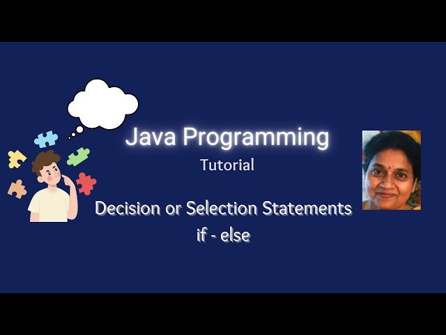 Lesson 16 if - else statements -Decision or Selection Statements in Java - Part 1