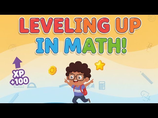 Leveling Up in Math