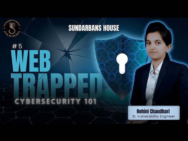 Web Trapped: Cybersecurity 101 – Session 05