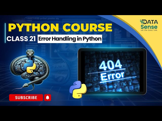 𝐂𝐥𝐚𝐬𝐬 𝟐𝟏: 𝐌𝐚𝐬𝐭𝐞𝐫 𝐄𝐫𝐫𝐨𝐫 𝐇𝐚𝐧𝐝𝐥𝐢𝐧𝐠 𝐢𝐧 𝐏𝐲𝐭𝐡𝐨𝐧: 𝐁𝐞𝐠𝐢𝐧𝐧𝐞𝐫 𝐭𝐨 𝐀𝐝𝐯𝐚𝐧𝐜𝐞𝐝 | 𝐓𝐫𝐲-𝐄𝐱𝐜𝐞𝐩𝐭, 𝐂𝐮𝐬𝐭𝐨𝐦 𝐄𝐱𝐜𝐞𝐩𝐭𝐢𝐨𝐧𝐬