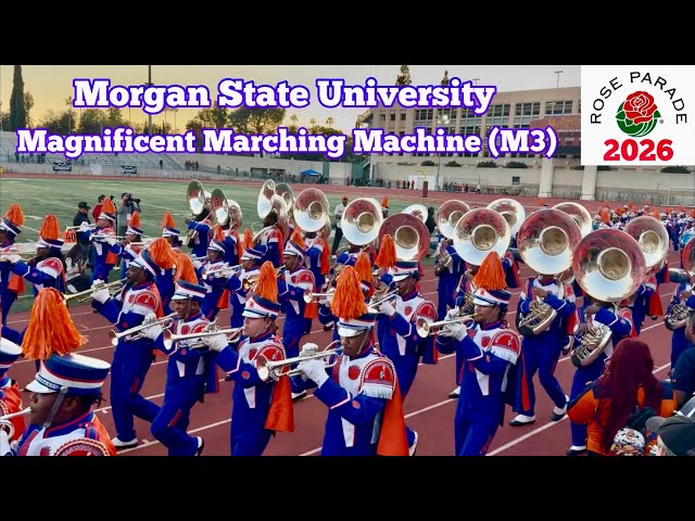 Magnificent Marching Machine (M3), Morgan State University - Rose Parade BANDFEST 2026